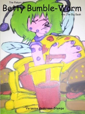 cover image of Betty Bumble-Worm and the Big Bash